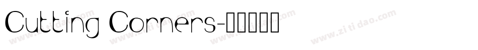 Cutting Corners字体转换